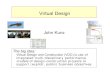 Virtual DesignVirtual Designkunz/Chalmers/W1.pdf · HDCCO Costing SRG KPFF AEI Core and Tech HDCCO Core Code Rev Consultant Solvent Tarter H Block Crew & Tech SRG Landscape Tele Data
