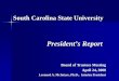 President’s Report - South Carolina State University of Trustess Report - April 24,2008.pdf · World Trade Park and Education Research Center (WTPERC) A study is being conducted