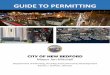 CITY OF NEW BEDFORD - Amazon S3 · The City of New Bedford is committed to an open, streamlined and transparent permitting process. ... Manual Silva, Deputy Commissioner The DPI oversees