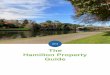 The Hamilton Property Guide · Hamilton is located in the heart of the Waikato, one of New Zealand’s richest agricultural regions. The surrounding dairy industry strengthens Hamilton’s