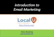 Introduction to Email Marketing · Email Marketing Platforms Twitter @MaryBowling IgnitorDigital.com + MaryBBowling@gmail.com COSTS VS NEEDS •Free or Free Trial •Try before you