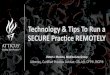 Technology & Tips To Run a SECURE Practice REMOTELY...Contact management. Scheduling. Project management . CRM/DOCUMENT MANAGEMENT. CRM & Marketing Automation (Email) • Infusionsoft