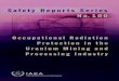 Safety Reports Series - IAEA · safety reports series no. 100. occupational radiation . protection in thethe grenadines uranium mining andsenegal processing industry. international