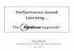 Performance-based Learning… The Top Gear Approach › __data › assets › pdf_file › 0005 › ... · Performance-based Learning… The Approach* Tina Brock University of California,