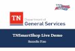 TNSmartShop Live Demo - TN.gov · TNSmarTShop works because leveraging state and local purchas ng power saves taxpayer dollars. The TNSmaltShop team w Il continue to add statewide