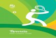 Tennis - Olympic.cz · 11 | TENNIS Team Leaders’ Guide Competition: Essentials Competition format All medal events in the Tennis competition at Rio 2016 will be conducted in a single-elimination