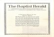 The Baptist Herald · 2019-02-27 · The Baptist Herald A DENOMINATIONAL PAPER VOICING THE INTERESTS OF THE GERMAN BAPTIST YOUNG PEOPLE'S AND SUNDAY SCHOOL WORKERS' UNION Volume Eleven