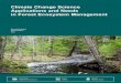 Climate Change Science Applications and Needs in Forest ... · forest management to current and expected climate change, (2) forest management to support greenhouse gas mitigation,