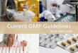 Current GMP Guidelines › cs › speaker-pdfs › ...Current GMP Guidelines Toll free: 1800220234 | Bhujbal Knowledge Centre Introduction The quality cannot be tested into a batch