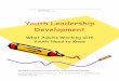 Youth Leadership Development - Penn State Extension › programs › 4-h › members › projects... · 2017-12-12 · leadership development in youth, and generate ideas for using