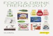 FOOD & DRINK TRENDS 2017 · Mintel’s 2017 Global Food & Drink Trends are grounded in current consumer demands for healthy, convenient and trustworthy food and drink. The predictions