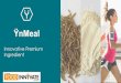 ŸnMeal - World Food Innovate SummitŸnMeal -Ÿnsect Protein Meal ŸnMeal: Defatted free flowable Protein Ÿnmeal Crude protein 70% Dry matter 95% Fat 13% ... Krill meal 3.00 3.00