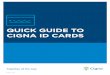 QUICK GUIDE TO CIGNA ID CARDS6 ID cards with the Cigna Care Network® logo indicate the patient’s liability varies based on the provider’s Cigna Care designation status. Refer