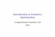 Introduction to GeometryIntroduction to Geometry Optimizationephraim/GeomOpt.pdf · Introduction to GeometryIntroduction to Geometry Optimization Computational ChemistryComputational