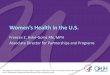 Women’s Health in the U.S. · 27 Lupus: The Great Imitator Lupus is a widespread chronic autoimmune disease significantly impacting minority women ages 15-44. Causes the immune