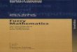 Fuzzy Mathematicswiiau4.free.fr/pdf/Fuzzy Mathematics - An... · In Chapter 1, basic concepts of fuzzy subset theory are given. The notion of a fuzzy relation and its basic properties
