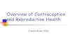 Overview of Family Planning and Reproductive Health › documents › 210 › 1... · Understanding hormones SESSION TWO –19 thMay (12 June) Quick overview of all contraceptive