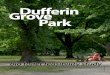 Grove Duﬀerin Park - Spaces By Rohan · Duﬀerin Grove Park: 875 Duﬀerin Street Toronto, ON Duﬀerin Grove Park is a public neighbourhood park located in Toronto, Canada, just