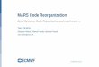 MARS Code Reorganization - ECMWF · MARS Code Reorganization Build Systems, Code Repositories, and much more ... Tiago Quintino ... – grib_api : GRIB indexing, decoding & encoding