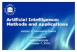 Artificial Intelligence: Methods and applications · Artificial Intelligence: Methods and applications Lecture 2: Adversarial Search Ola Ringdahl Umeå University November 7, 2014