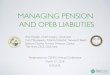 MANAGING PENSION AND OPEB LIABILITIES - CSMFOmedia.csmfo.org/wp-content/uploads/2016/03/... · the current unfunded liability, don’t discount the immediate impact of salary savings