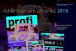 Advertisement price list no. 28 valid from 1/2016 Advertisement price list … · 2016-01-06 · Advertisement price list no. 28 valid from 1/2016 Profile profi is the magazine on