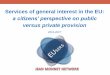 a citizens’ perspective on public - CIRIEC International · Critical perspectives on Energy, Telecommunications, Transport, and Water Reforms in the EU June 27th – July 1st 2016,
