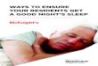 WAYS TO ENSURE YOUR RESIDENTS GET A GOOD NIGHT’S SLEEP · YOU UP ALL NIGHT Few things make us feel more energized than a good night’s sleep. But for many reasons, that can be