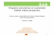 Programs and policies on sustainable habitat: Indian ...€¦ · Programs and policies on sustainable habitat: Indian perspective German Indian sustainability and climate change dialogue