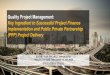 Key Ingredient to Successful Project Finance ... › resources › ck › files › Events › SPM Presentatio… · Key Ingredient to Successful Project Finance Implementation and