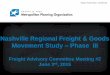 Nashville Regional Freight & Goods Movement Study Phase IIInashvillempotest.nashville.gov/regional_plan... · Mayor Karl Dean, Chairman Nashville Regional Freight & Goods Movement