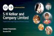 S H Kelkar and Company Limited › sites › default › files › investor... · • The Indian market is dominated by large global fragrance and flavour houses which contribute