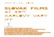 kARLOVY VARY IFF · most successful student short film – it received more than 40 international awards (Festival dei Popoli, Hot Docs Toronto, Sheffield Doc/Fest, Plus Camerimage,