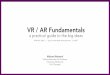 VR / AR Fundamentals - Amazon S3s3-ap-southeast-1.amazonaws.com/ima-wp/wp-content/... · VR / AR Fundamentals Michael Naimark Visiting Associate Arts Professor ... “Displacements”