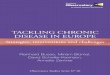 Tackling chronic disease in Europe - WHO/Europe | Home · based health policy-making through comprehensive and rigorous analysis of health systems in Europe. It brings together a