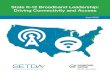 State K-12 Broadband Leadership: Driving Connectivity and ... · (FCC) adopted SETDA’s recommendations from the Broadband Imperative for high-speed broad- band access of at least