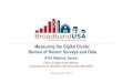 Measuring the Digital Divide: Review of Recent Surveys and ... · Measuring the Digital Divide: Review of Recent Surveys and Data. 1. Participants. ... • American Community Survey