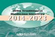 WHO Traditional Medicine Strategy 2 0 1 4 - 2 0 2 3 · WHO Library Cataloguing-in-Publication Data WHO traditional medicine strategy: 2014-2023. 1.Medicine, Traditional. 2.Complementary