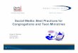 Social Media: Best Practices for Congregations and Teen ... · Best Practices - Social Media Policy To avoid the pitfalls related to Social Media, companies utilizing interactive,