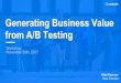 Generating Business Value from A/B Testing › 2017 › wp-content › ... · Generating Business Value from A/B Testing Workshop November 29th, 2017. About me 2010 ... up to 1 TEAM