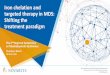 Iron chelation and targeted therapy in MDS: Shifting the ... › wp-content › uploads › ... · Iron chelation and targeted therapy in MDS: Shifting the treatment paradigm The