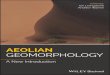Aeolian Geomorphology - download.e-bookshelf.de...v List of Contributors xi xiiiPreface 1lobal Frameworks for Aeolian Geomorphology G 1 Andrew Warren 1.1 Introduction 1 1.2 Wind 1