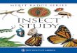 inSEcT STudY · Insect studY 13.What is an insect? What Is an Insect? There are more insects in the world than all other animals com-bined; 75 percent of all animal species are insects