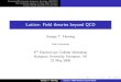Lattice: Field theories beyond QCD - MITweb.mit.edu/.../PRESENTATIONS/Thursday_plenary/Fleming.pdf · 2008-05-22 · Dynamical Electroweak Symmetry Breaking (DEWSB) The conformal