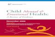 Child Mental & Emotional Health - HSE.ie · Child and Adolescent Health Development Offi cer, HSE Population Health Children and Young People Team. Child Mental & Emotional Health