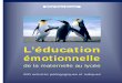 L’éducationad82/IMG/pdf/L_education_emotionnelle_de... · 2018-02-26 · L’éducation émotionnelle, de la maternelle au lycée, Michel Claeys Bouuaert, 2013. 5 Introduction
