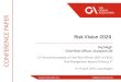 Risk Vision 2020 - Geneva Association · 2018-05-22 · Risk Vision 2020 Raj Singh, Chief Risk Officer Annual Round Table of CROs - Copenhagen 2016 ... e.g. trend seen in infrastructure