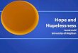 Hope and Hopelessness - Boingboing€¦ · Buddhism and Western Psychology’, American Psychologist, Vol 61, No 7, 690-701. Wellwood, J (2000) towards a Psychology of Awakening: