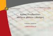 Game Production: serious games (design) · “Game Design Workshop: A Playcentric Approach to Creating Innovative Games”, 3rd edition Huynh-Kim-Bang, B., Labat, L-M. & Wisdom, J