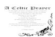 A Celtic Prayer - 2ndpresbyterian.org€¦ · A Celtic Prayer As the light of dawn awakens earth’s creatures and stirs into song the birds of the morning so may I be brought to